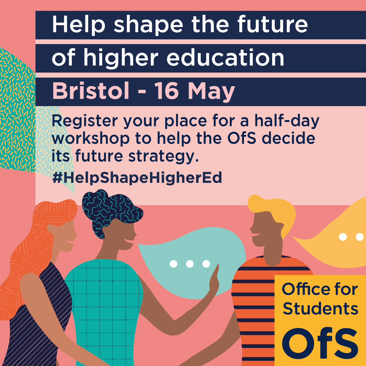 Have you signed up to #HelpShapeHigherEd? Our first event designed to give higher education students and staff the opportunity to share their views on the OfS’s future strategic direction takes place in Bristol on 16 May. Register your free place now: bit.ly/3UE44J0