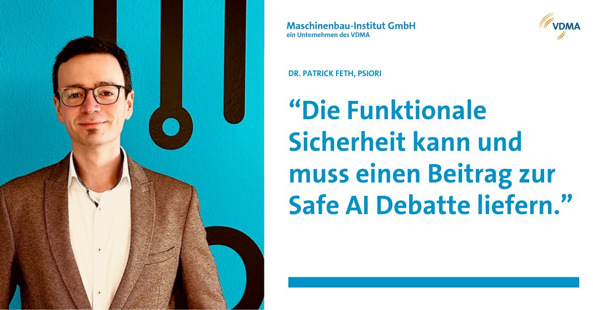 Dr. Patrik Feth von PSIORI stellt auf der #VDMA-Tagung Funktionale Sicherheit am 14.5.24 Praxisbeispiele vor, wie #KI bereits heute die #FunktionaleSicherheit unterstützen kann. maschinenbau-institut.de/7319