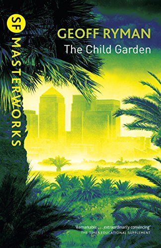 THE CHILD GARDEN by Geoff Ryman, winner of the Arthur C. Clarke Award 1990 amzn.to/2WvBGIo

#clarkeaward #sciencefiction #books

clarkeaward.com
