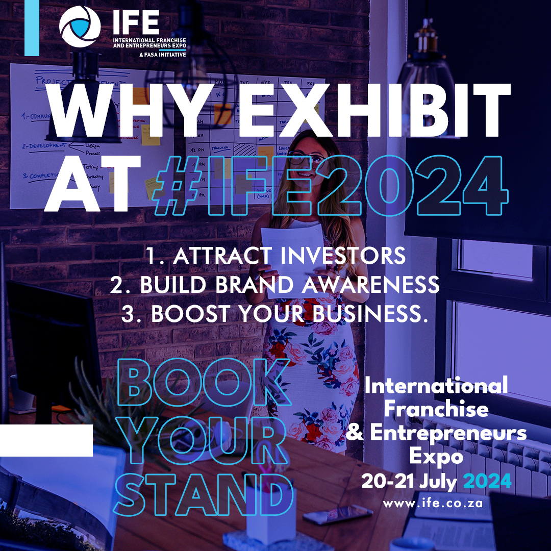 𝐖𝐡𝐲 𝐞𝐱𝐡𝐢𝐛𝐢𝐭 𝐚𝐭 #IFE2024? 1. Attract investors 2. Build brand awareness 3. Boost your business. 𝐁𝐎𝐎𝐊 𝐘𝐎𝐔𝐑 𝐒𝐓𝐀𝐍𝐃 at the International Franchise & Entrepreneurs Expo. Contact 083 287 9503 or exhibition@ife.co.za @franchisingSA #Ad #franchise #IFE2024