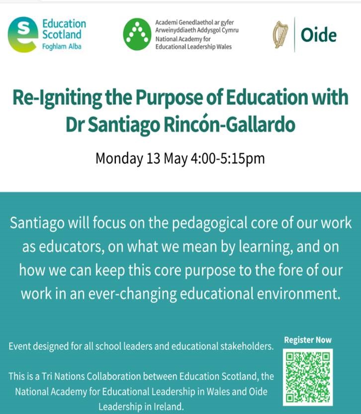 The #TriNations collaboration event ‘Re-Igniting the Purpose of Education with Dr Santiago Rincón-Gallardo' takes place on 13 May and we're delighted to be involved. Have you booked your place? ow.ly/lYBq50Rot7i #LeadershipAcademy @NAELCymru @WG_Education @Oide_Leadership