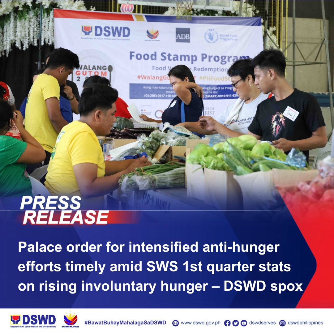 𝗗𝗦𝗪𝗗 𝗣𝗥𝗘𝗦𝗦 𝗥𝗘𝗟𝗘𝗔𝗦𝗘: Palace order for intensified anti-hunger efforts timely amid SWS 1st quarter stats on rising involuntary hunger – DSWD spox The Department of Social Welfare and Development (DSWD), being chair of the Inter-Agency Task Force on Zero Hunger…