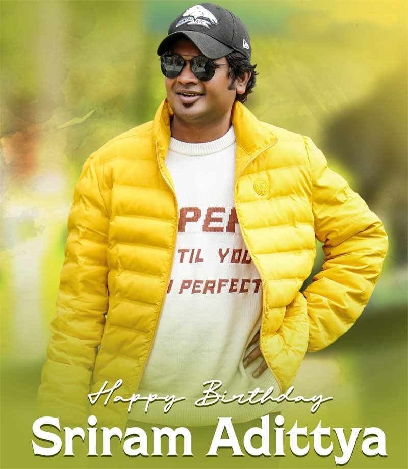 Happy Birthday To Talented Director #SriramAdittya @SriramAdittya Best Wishes for #Manamey