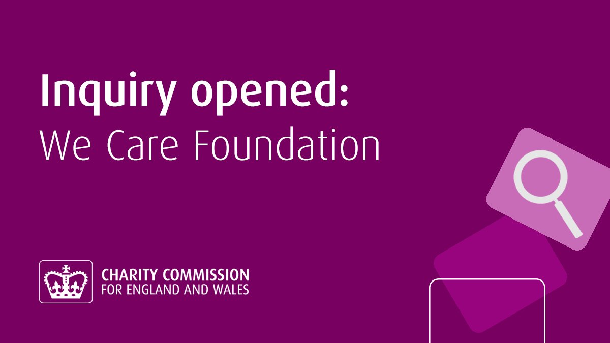 We’ve opened an inquiry into We Care Foundation and have frozen the charity’s bank account following concerns around trustees’ decision-making and payments. Read more: gov.uk/government/new…