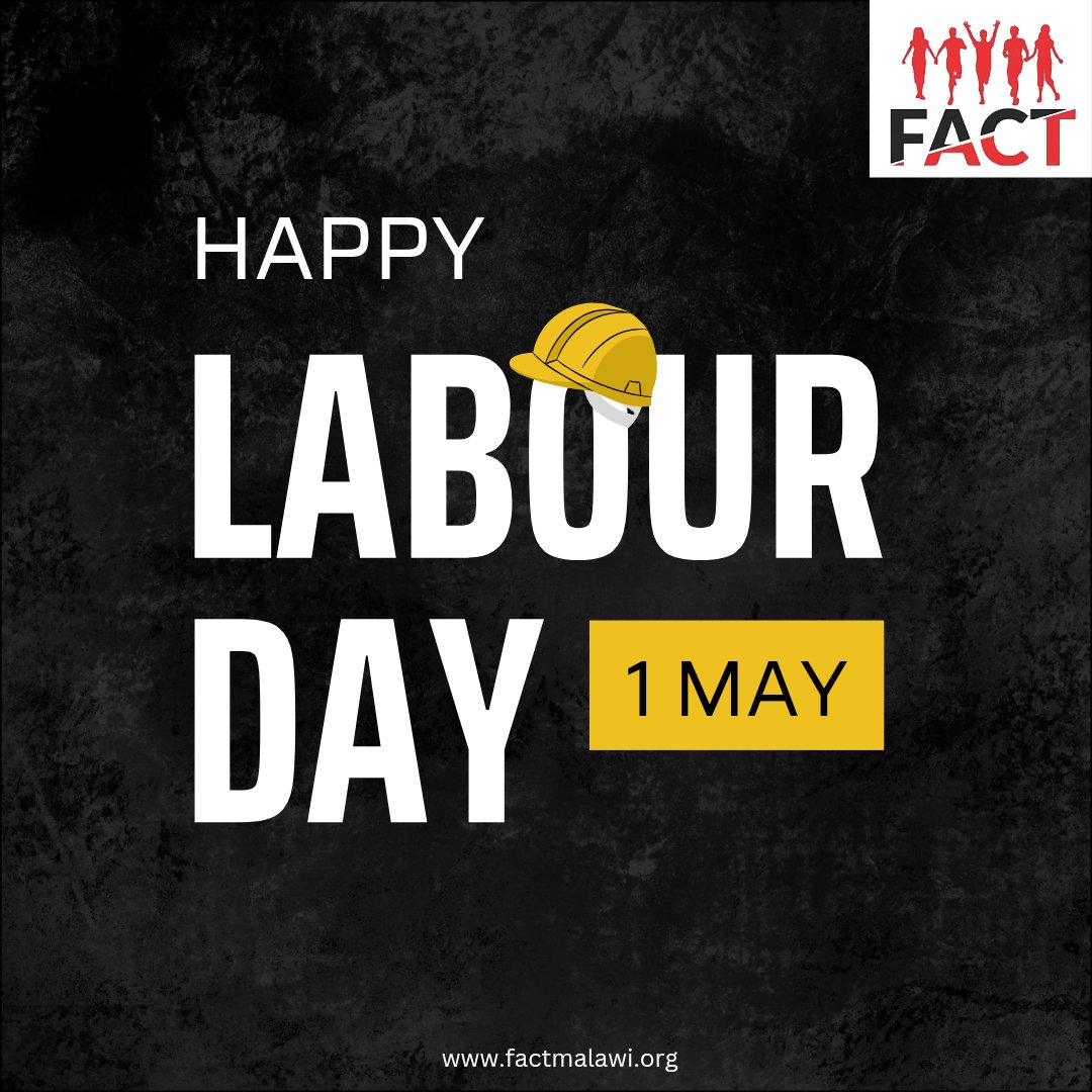 Happy Labour Day! Today, we recognize the tireless efforts of workers across our nation who contribute to our progress and prosperity. Let's continue to strive for a future where every worker is valued, respected, and empowered. #LabourDay #FactMalawi #NoYoungPersonLeftBehind
