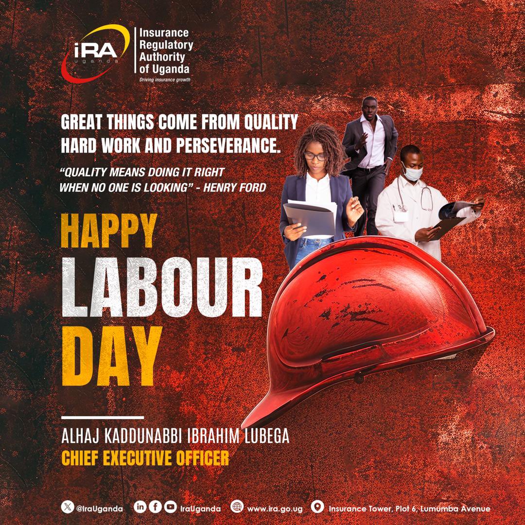 Happy International Labor Day! Today, let's honor the contributions of workers all over. As we celebrate, remember to safeguard your future with a reliable insurance policy. Ensure that you protect what matters most. @IraUganda