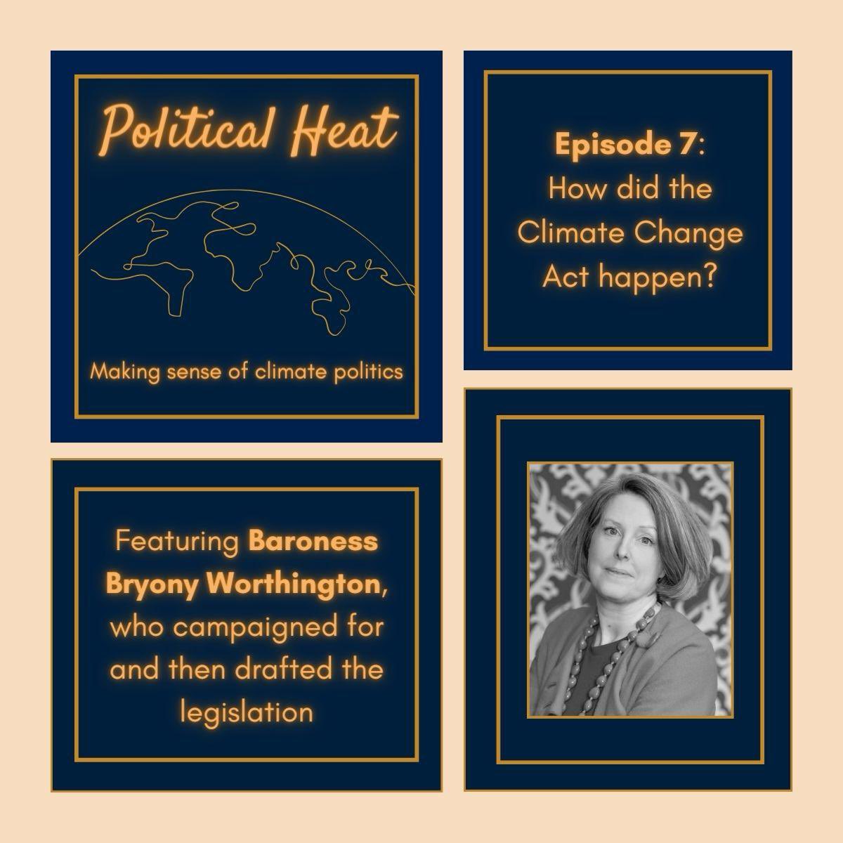 Why was the Climate Change Act such an important moment of UK leadership? Why did it happen when it did? And what were the politics that made it possible? Listen to Ep7 with @bryworthington who was at the heart of the story. Find it via this link: political-heat.captivate.fm