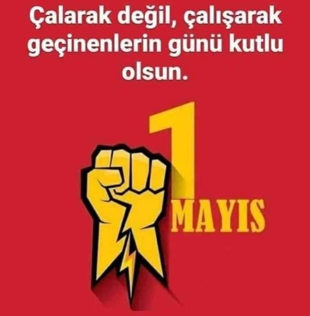 Çalarak değil, çalışarak geçinenlerin günü.. #1MAYIS