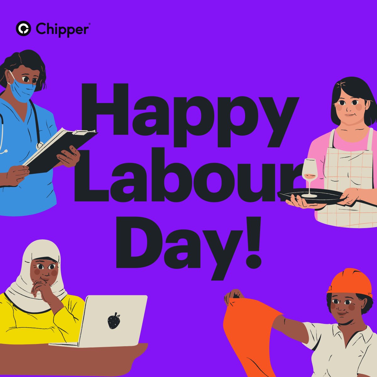 Cheers to your hard work & dedication! 
Happy Labour Day from all of us at Chipper! 💼🎉 #LabourDay #ChipperCash