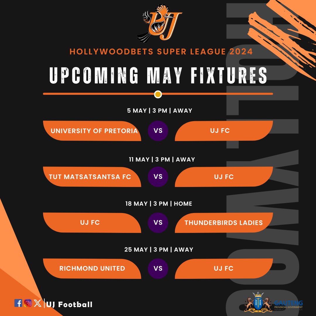 UJ WOMEN`s FOOTBALL MAY FIXTURES

𝗪𝗼𝗺𝗲𝗻`𝘀 𝗵𝗼𝗺𝗲 𝗴𝗿𝗼𝘂𝗻𝗱: UJ Stadium Soweto campus

❗️SAFA reserves the right to ammend fixtures when needed?

#UJAllTheWay #HWBSL #UJFootball #LiyezaOrange #OrangeArmy #ItStartsHere