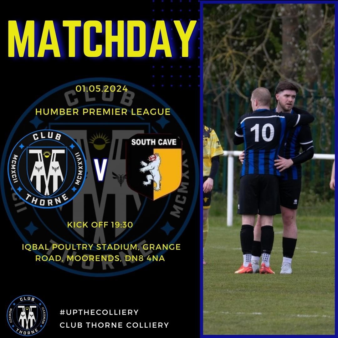 It’s a huge matchday! 

Club Thorne Colliery v South Cave United 

A big game at home tonight, come down to support the lads 🔵⚫️

#humberpremierleague 
#colliery #clubthorne #upthecolliery #clubthorneacademy #thorne #moorends #doncasterisgreat #doncaster