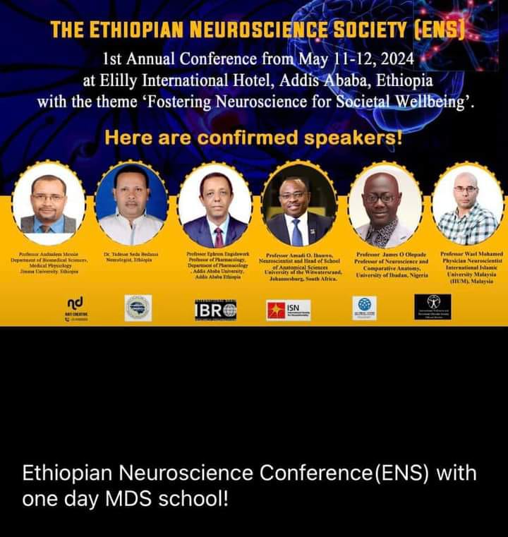 The @EthiopianNeuroscience Society holds her 1st meeting May 11-12, 2024. This features Prof @AmadiIhunwo , Prof @JamesOlopade1 & other distinguished speakers @IBROorg @ISN_society @SONAorg @FMoHealth @WHOEthiopia @TheBaleLab @Cajal_Training @CSABrainHealth