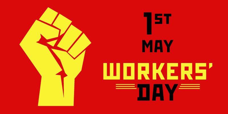#May1st #InternationalLaborDay