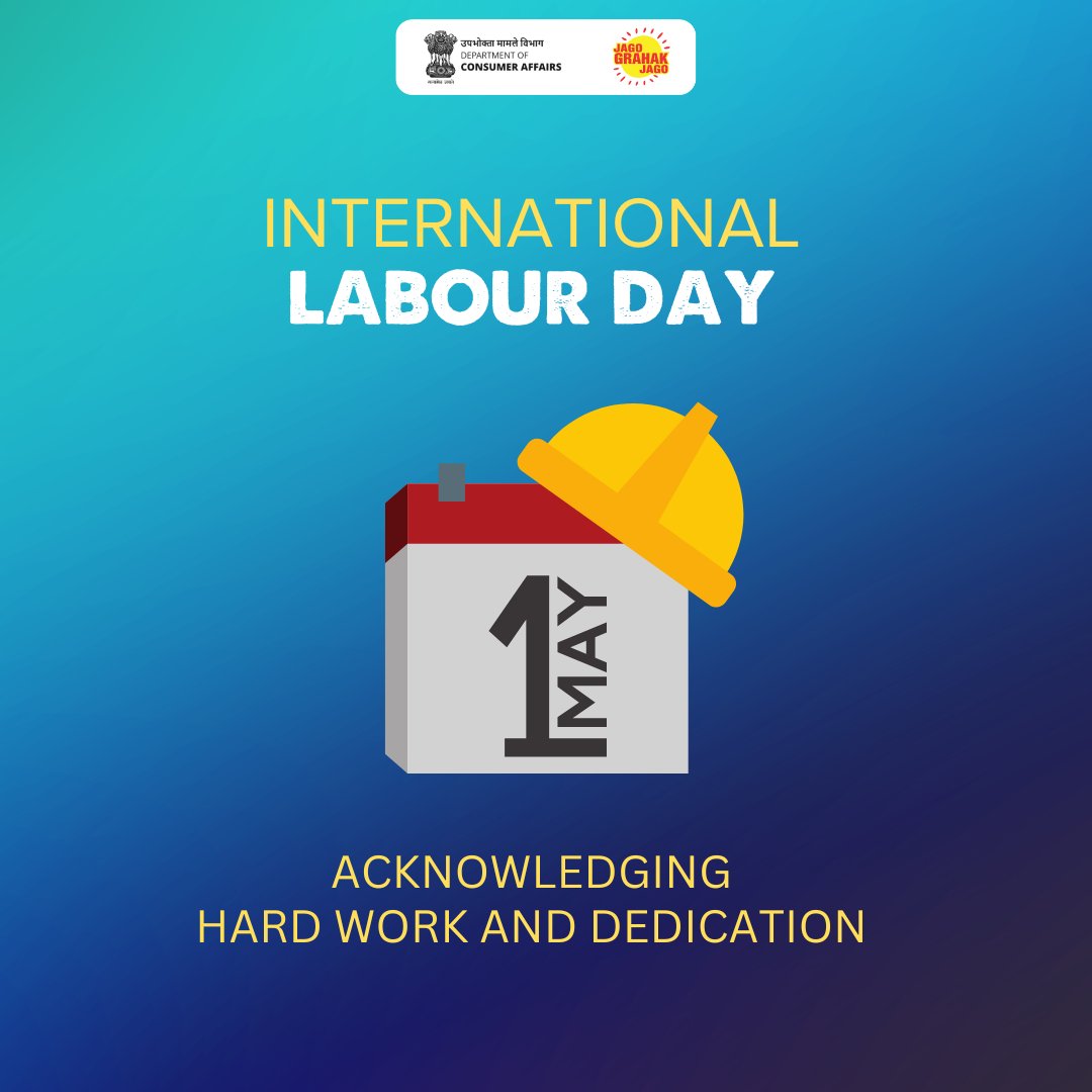 'Without labour, nothing prospers'
On this International Labour Day, let's pay homage to the workers' contribution and efforts in easing consumers' life, experience & ensuring that they get good quality and safe products. #ConsumerAffairs #Gratitude #LabourDay