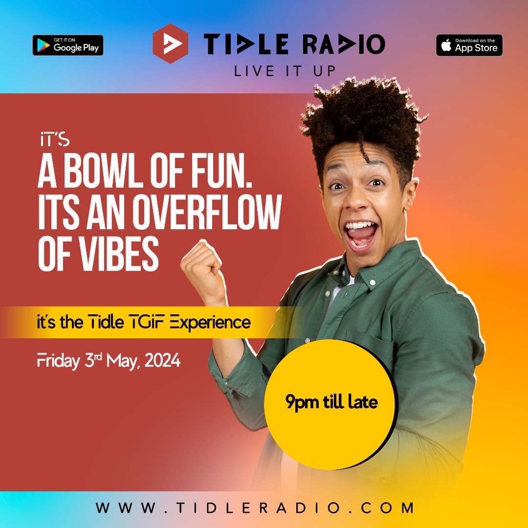 Have fun with us on @TidleRadio this Friday 3rd may 2024 #TidleRadioTGIFExperience . DON'T forget to download Tidle radio from your Google app to keep up with the entertainment this Friday