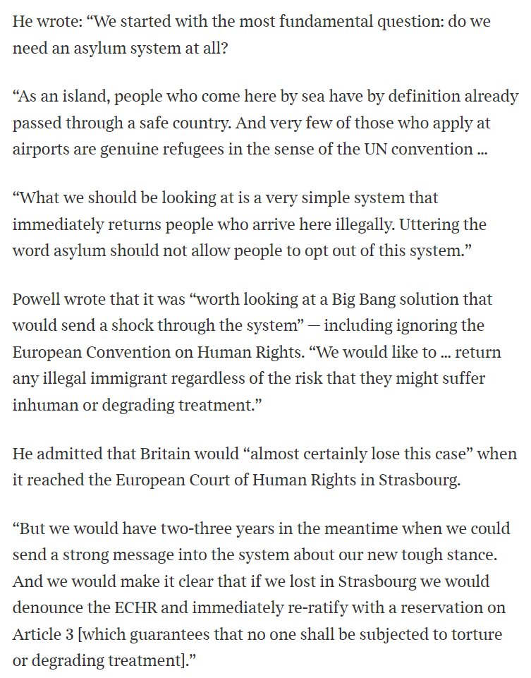 Jonathan Powell, Tony Blair's chief of staff, went further in a memo to Blair titled: “Asylum: the nuclear option”. He questioned the need for Britain having an asylum system at all in the first place and suggested measures including ignoring the ECHR as a 'Big Bang' solution.