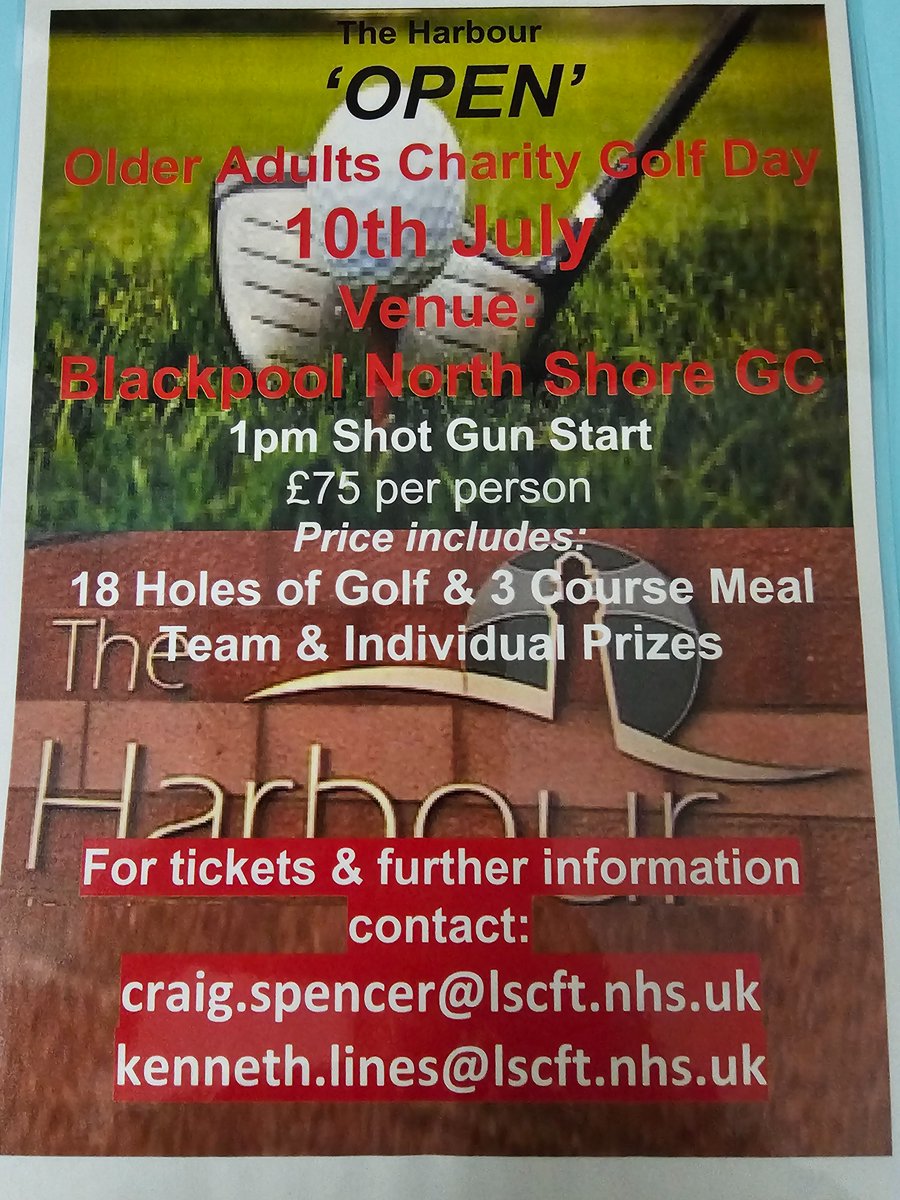 PLEASE RETWEET The Harbour 'OPEN' Charity golf day 'North Shore Golf Club' Raising funds for the older adult mental health wards at The Harbour. See poster for contact details. GOLF,DINNER,RAFFLE. @ChrisOliverNHS @WeAreLSCFT @CainPhillipa @nursehumphries2 @HoldcroftLaura