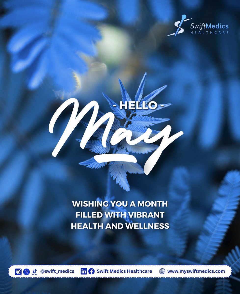 🌼 Happy May! Stay inspired to nurture your body, mind, and spirit. Here’s to a fresh start and a blooming journey ahead! 🌱 #HealthyMay #SwiftMedics #Wellness