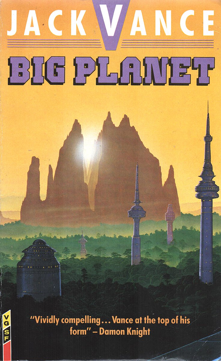 Jack Vance, Big Planet, VGSF/Gollancz, 1989. Cover: Brian Waugh. First published 1952, cut 1957, cut again 1958, text restored 1978. #BookCover #JackVance #BrianWaugh #big #planet @thatsgoodweb @afrocosmist @retroscifiart @doberes