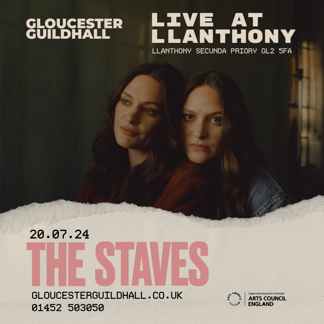 NEW SHOW ✨ Gloucester Guildhall Presents The Staves Live At Llanthony Secunda Priory On sale Fri 3 May 10am Taking a cue from youthful folk revivalists like Laura Marling, The Staves blend the wistful cadences of classic British folk with breezy, Laurel Canyon-era pop.