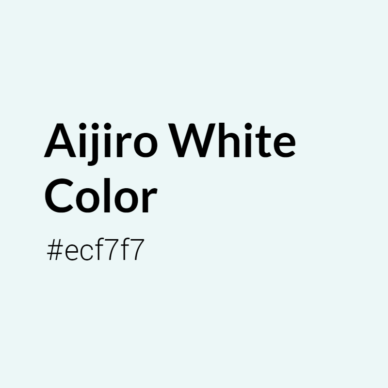 Aijiro White color #ecf7f7 A Warm Color with Green hue! 
 Tag your work with #crispedge 
 crispedge.com/color/ecf7f7/ 
 #WarmColor #WarmGreenColor #Green #Greencolor #AijiroWhite #Aijiro #White #color #colorful #colorlove #colorname #colorinspiration