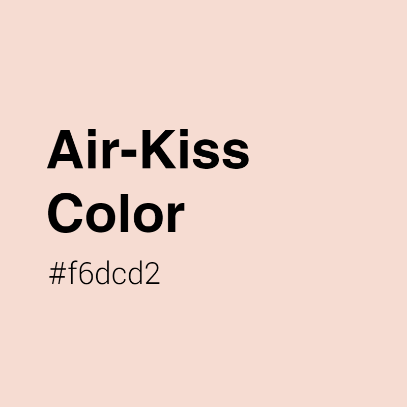 Air-Kiss color #f6dcd2 A Cool Color with Red hue! 
 Tag your work with #crispedge 
 crispedge.com/color/f6dcd2/ 
 #CoolColor #CoolRedColor #Red #Redcolor #Air-Kiss #Air-Kiss #color #colorful #colorlove #colorname #colorinspiration