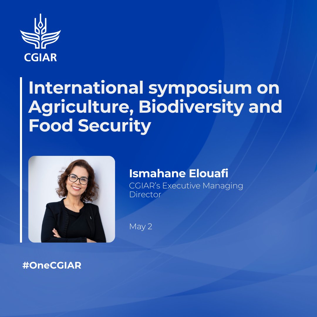 🌾@CGIAR_EMD Ismahane Elouafi will speak at the International Symposium 'Agriculture, Biodiversity and Food Security: From Commitments to Actions' in Quebec City. Join us on May 2! More: on.cgiar.org/4dmob5O #OneCGIAR @ESEIulaval