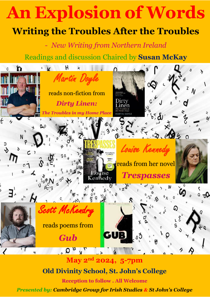 Event: An Explosion of Words - Writing the Troubles after the Troubles, feat. @MartinDoyleIT, Louise Kennedy, and Scott McKendry (Cambridge, 5pm-7pm). #IrishStudies #IrishLiterature #NorthernIreland #Troubles