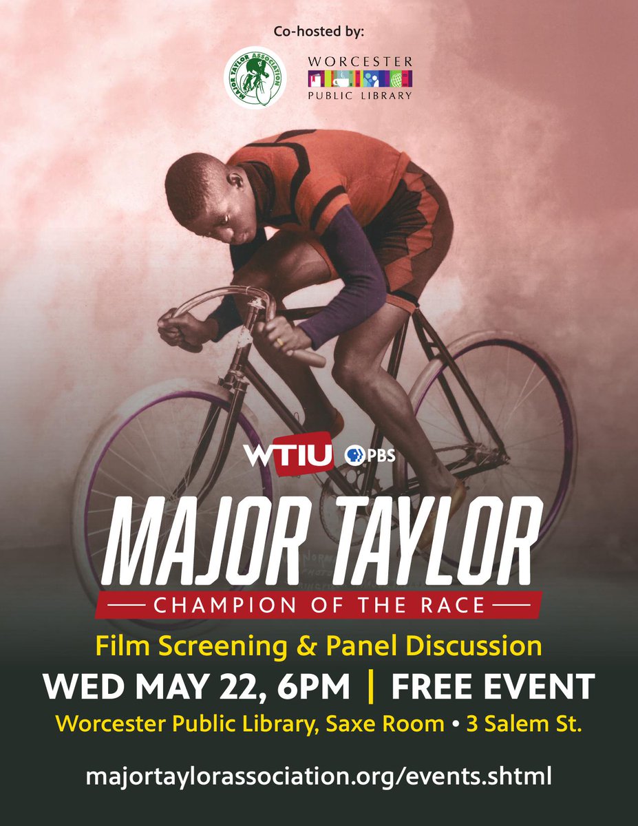 Free! See the new @pbs documentary 'Major Taylor: Champion of the Race,' 6pm May 22 @Worcester_PL. Panel discussion will include the producer from @wtiu, historian @Dart_Adams, and a Major Taylor descendant.