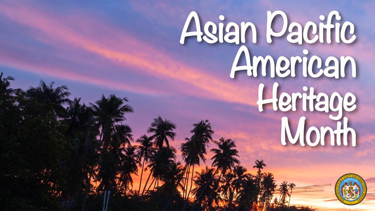 DPSCS recognizes #APAHM month as a time to celebrate the culture, strength, and diversity of Asian American Pacific Islander Communities🏝️🌏