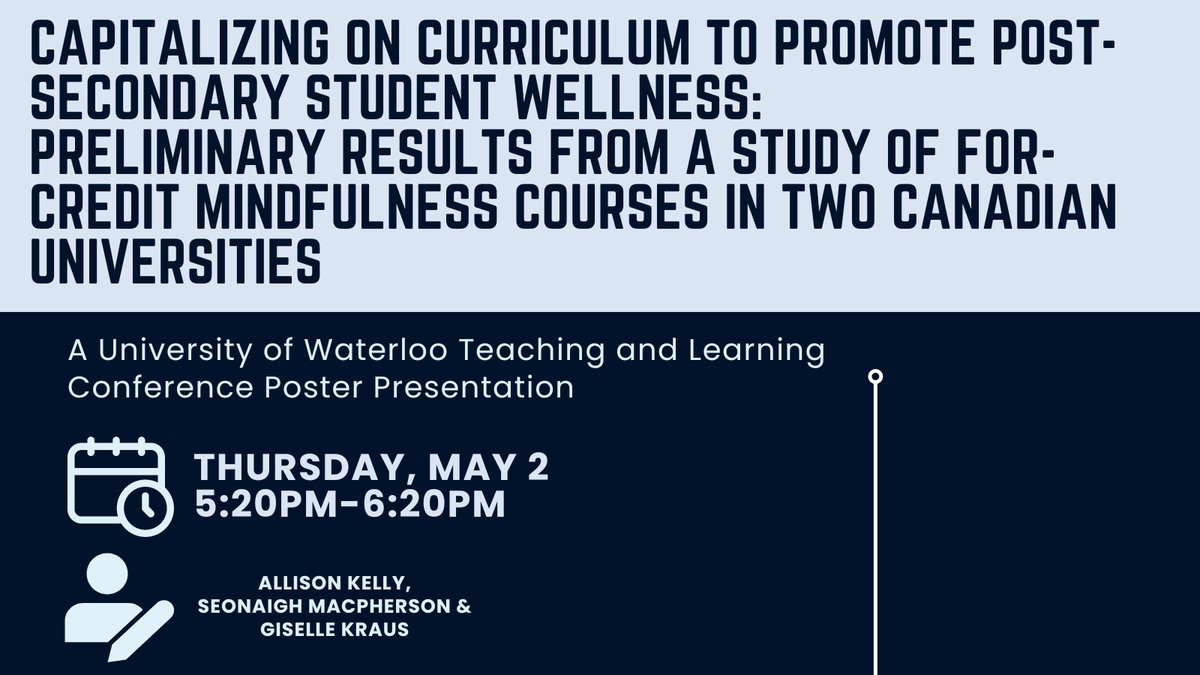 Come check out a new study investigating the introduction of #Mindfulness programs as for-credit courses at Canadian universities to teach mindfulness while addressing students' distress. @allison_kelly will be presenting the preliminary results this Thursday at #UWTL2024!