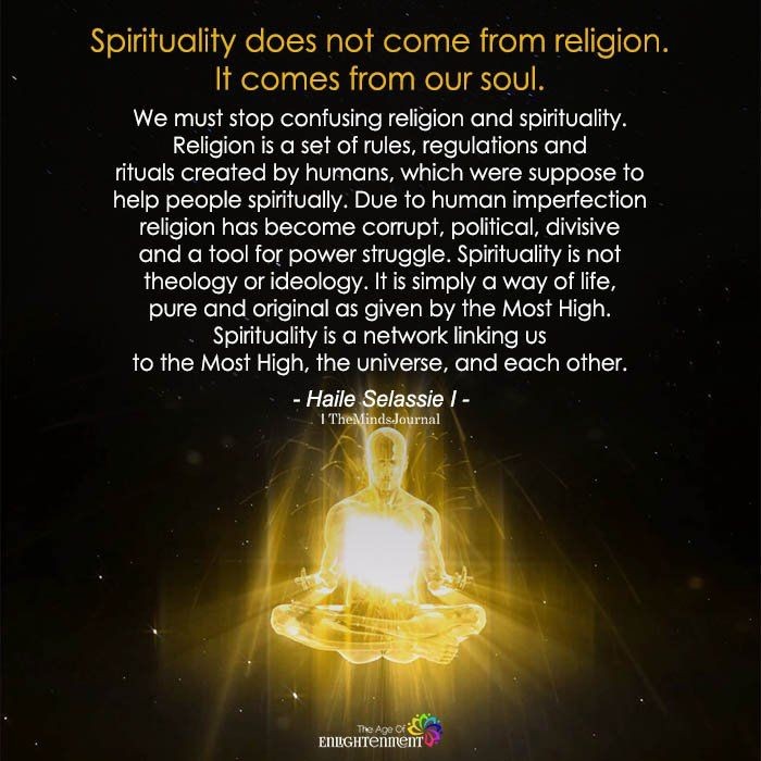 Religion is fear based
Spirituality is love based