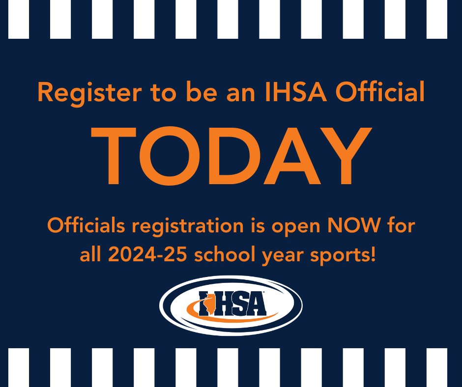 Today is the day! Register to be an IHSA official NOW! #IHSAofficial #IHSA @IHSA_IL ihsa.org/Officials/How-…