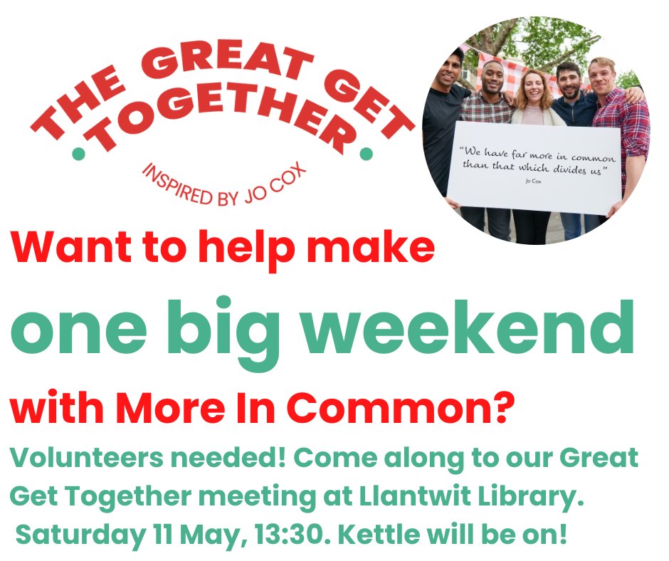 It's 8 weeks to #greatgettogether 🥳 We're looking for volunteers to make 2024 our biggest connecting @great_together ever! Come & find out more 🤝 📅 Sat 11 May, 1.30 @llantwitlibrary Straight after #moreincommon bookclub too!