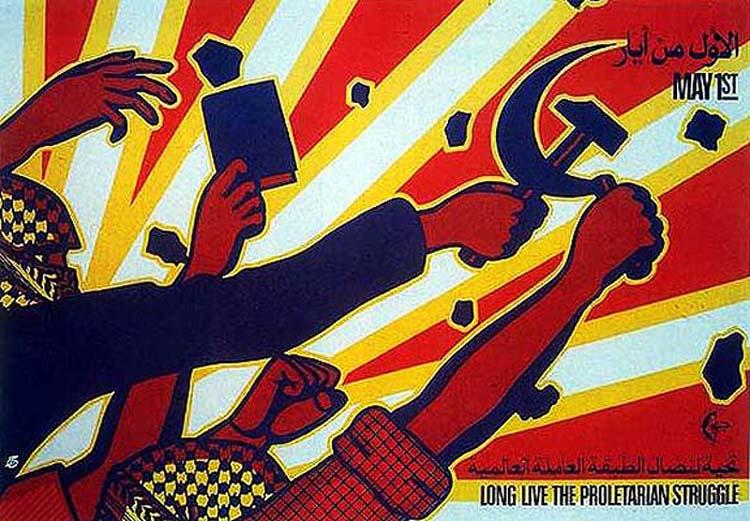 Here are a couple of posters for international workers day

'Long Live The Proletarian Struggle!'

Popular Front For The Liberation of Palestine (PFLP). (1981).