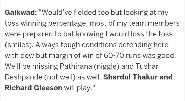 Poor captain Ruturaj. His toss luck is so bad, he hardly won any toss till now, may b in 1/2 matches. Bad news is Pathirana isn't playing today bcoz of injury. And this is last match for Mustafiz😒. BCB could allow him to play but no, we need Mustafiz when we have enough pacers.