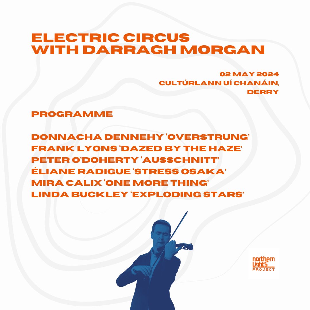 Have you seen the adventurous programme for Thursday's concert? 🎟 bit.ly/4cQYvOb @NoLightsProject @ArtsCouncilNI @CMCIreland @culturlanndoire @WhatsonDS @whatsonNI @Derryvisitor