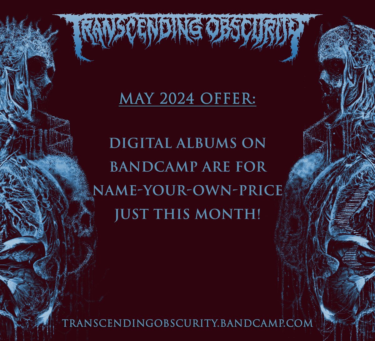MAY OFFER: Digital albums on Bandcamp are for Name-Your-Own-Price! Here's something special for you all this month! Please make the most of it and get some good music that you may have missed out on! Label Bandcamp - transcendingobscurity.bandcamp.com