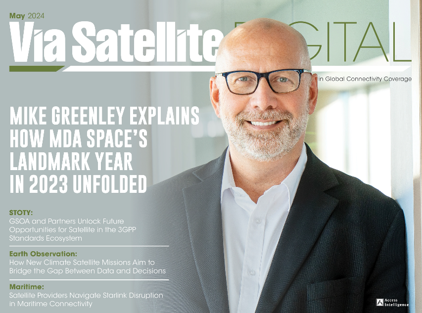 Via Satellite's May edition is out now. Read our interview with Satellite Executive of the Year winner Mike Greenley and hear how GSOA and partners worked to incorporate satellite into 3GPP standards. interactive.satellitetoday.com/via/may-2024/
