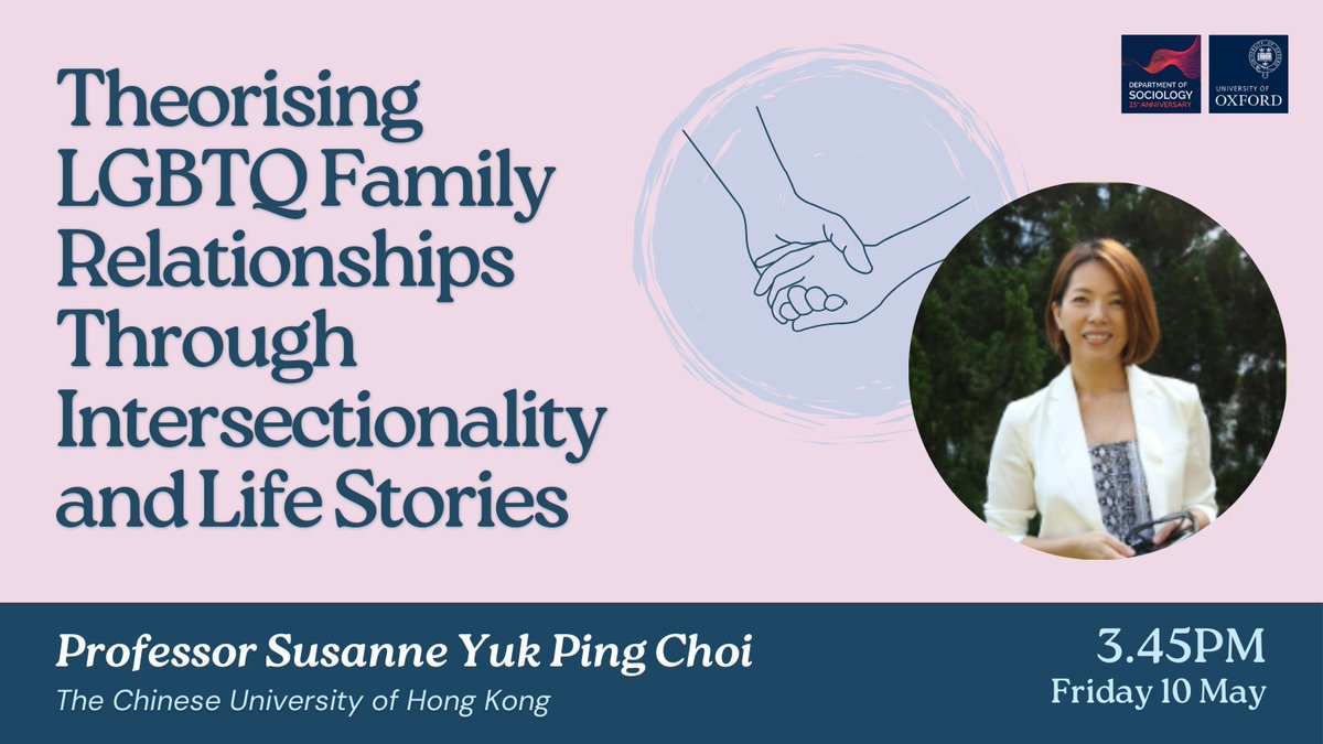 Join us as Prof @susanneypchoi discusses how Chinese LGBTQ people balance the pursuit of desire with maintaining obligations to their family of origin. 🏳️‍🌈 🕒 3.45pm 📅 Fri 10 May 📍 Online Read more ➡️ sociology.ox.ac.uk/event/theorisi…