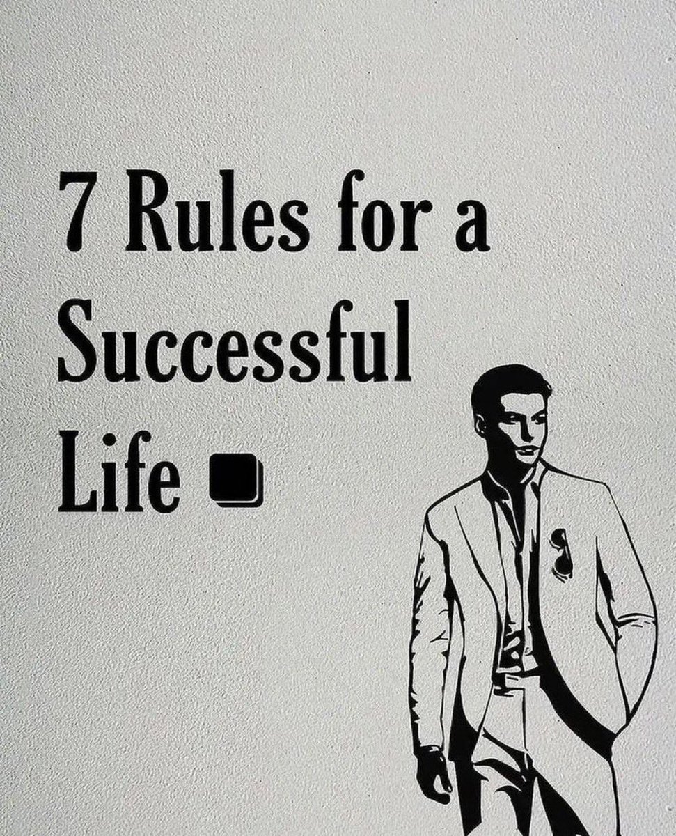 7 Rules for a successful life: