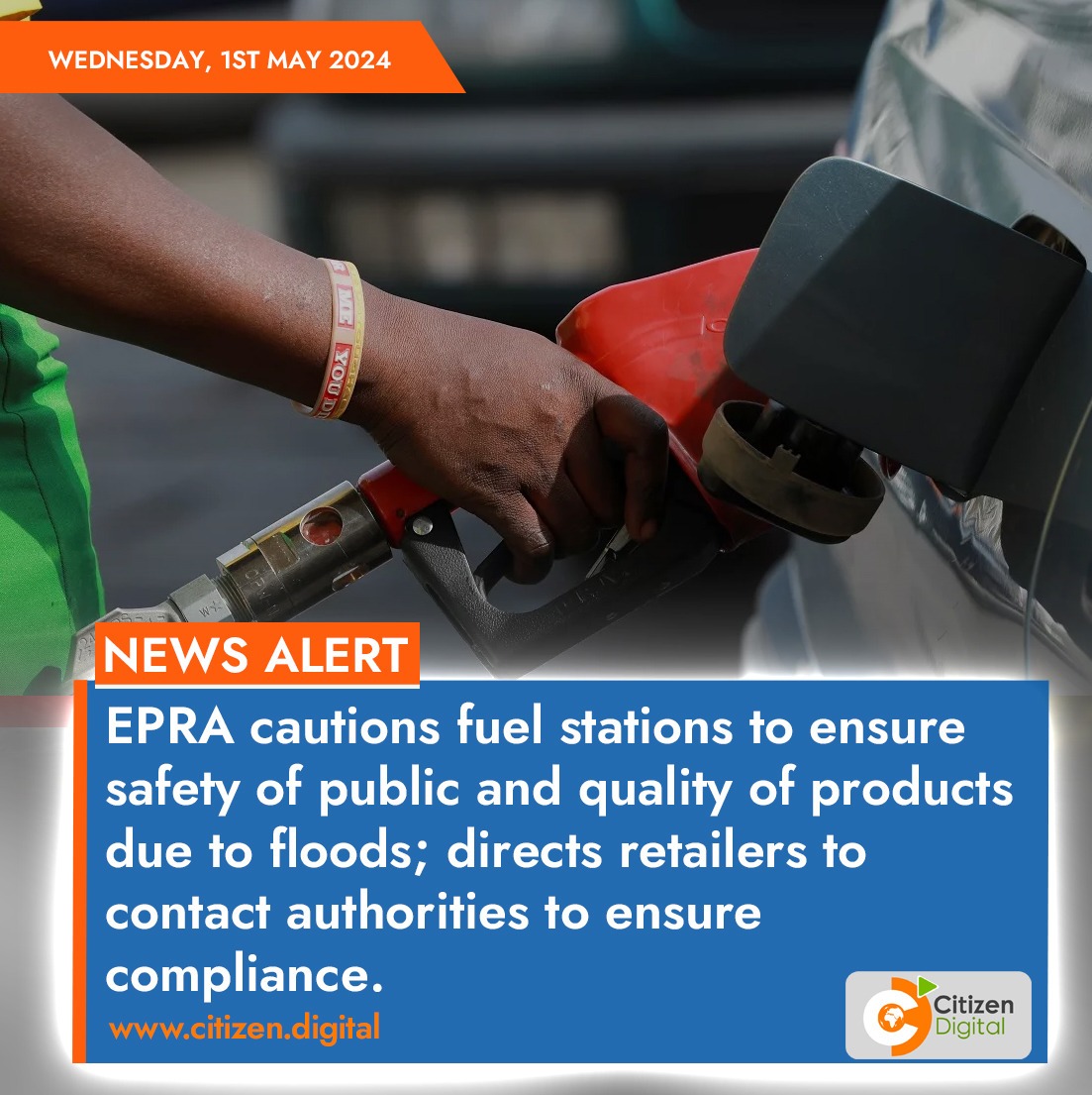 EPRA cautions fuel stations to ensure safety of public and quality of products due to floods; directs retailers to contact authorities to ensure compliance