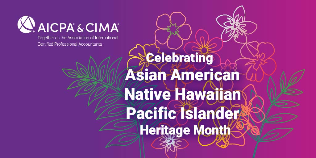 Take time to learn how #AANHPI cultures and individuals have helped shape accounting and finance. #aicpadiversity