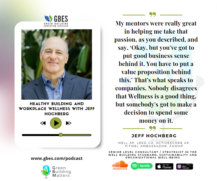 Healthy Building and Workplace Wellness with Jeff Hochberg.

#education #podcast #GreenGlobes #LEEDuserExpert #Sustainability #LEEDRatingSystem #greenbuilding  #LEEDCertification #sustainablebuildingideas #LEEDinitiatives #LEED #LEEDscorecard #sustainable #WELL #IWBI #WELLAP