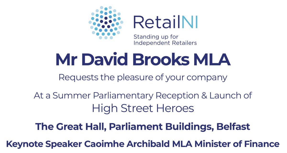 Pleased to confirm the launch of High Street Heroes on 29th May @niassembly with @dptfinance Minister @CArchibald_SF as keynote speaker. Thanks to @DavidBrooksMLA for hosting and supporters @allwynuk @RoamForBusiness @sseairtricity @BelfastLive -to attend 📧events@retailni.com
