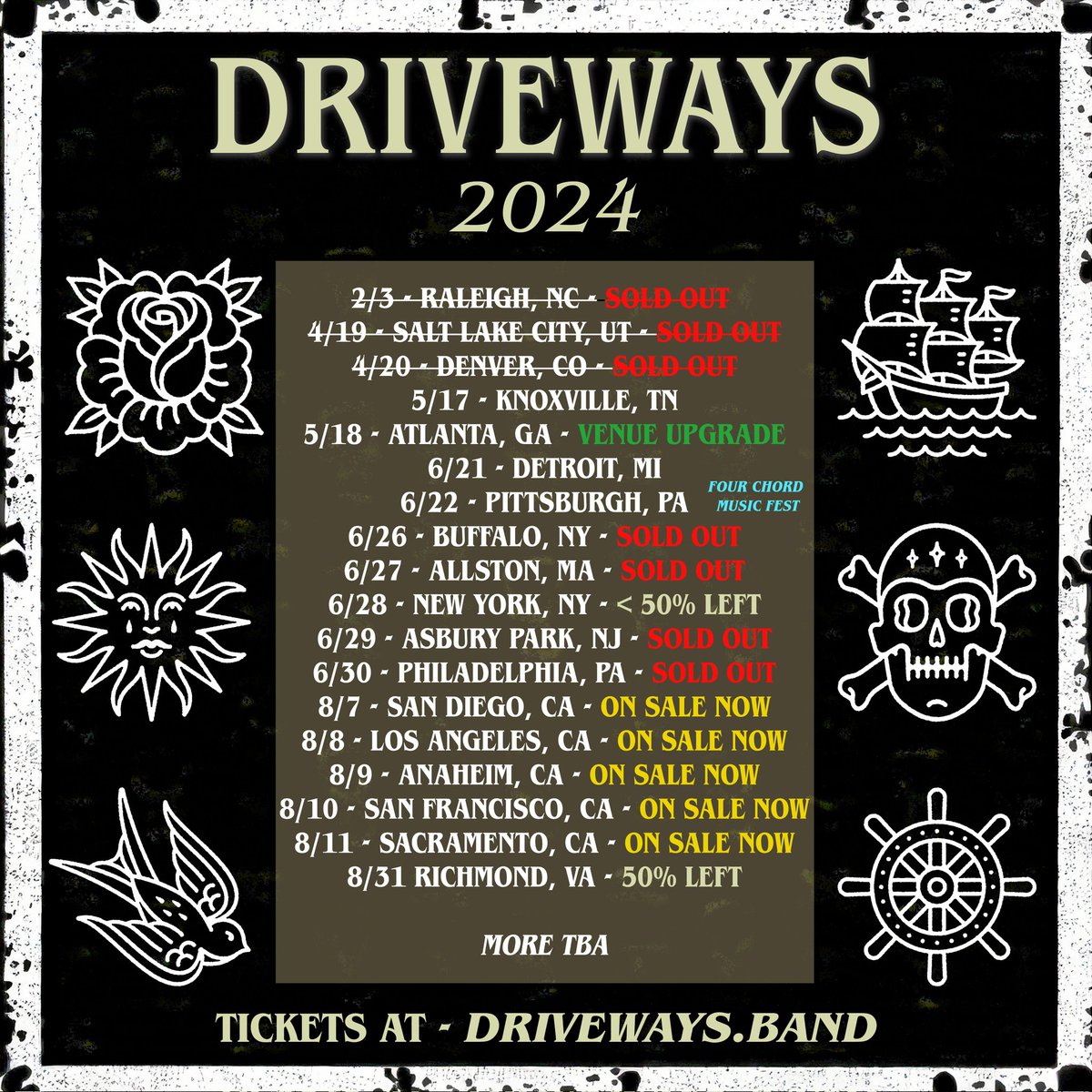 Lots of shows lined up...who is going to any of these? If there are any tickets left for these shows you can get them at driveways.band