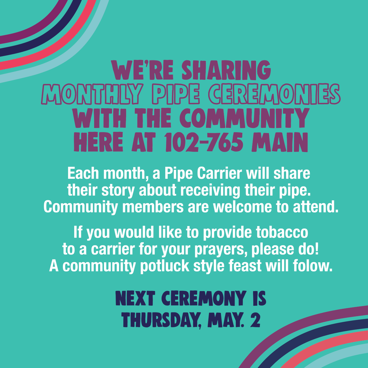 Tomorrow, May 2nd, we will be having a Pipe Ceremony at 9:30 a.m. All are welcome to attend! 

#GoAskAuntie 
#SexualHealthAwareness
#GetTested
#STBBIAwareness
#SexualHealth
#SexualWellness
#StopTheStigma
#SexualHealthServices
#IndigenousSexualHealth
#IndigenousClinic