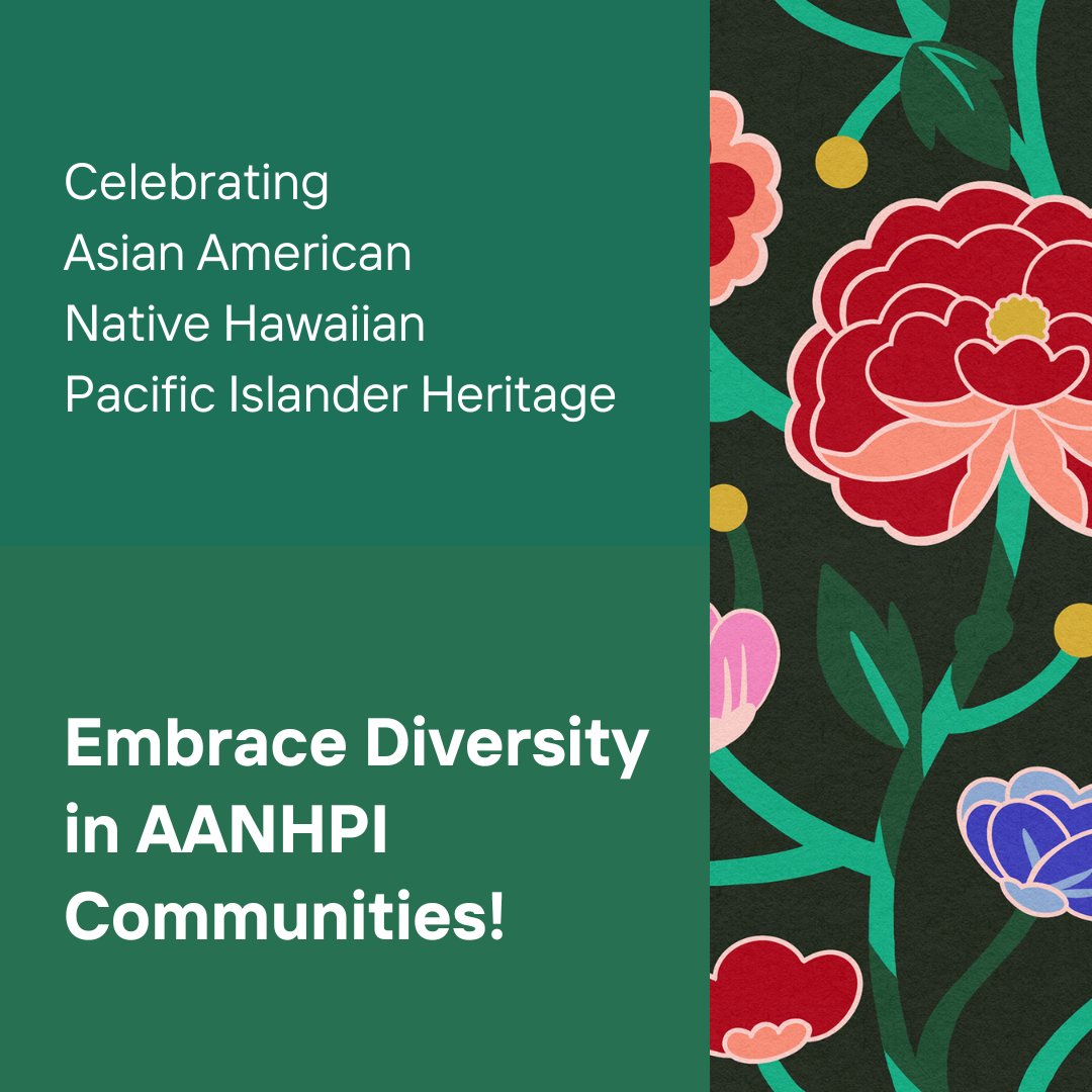 Asian American, Native Hawaiian and Pacific Islanders (AANHPIs) in the Tri-City Area and within Washington Hospital Healthcare System represent many cultures that add to our diverse communities and workforce. Join us in celebrating AANHPIs Heritage Month.