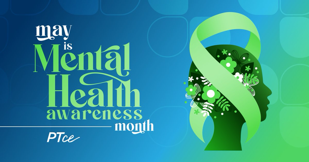 May is Mental Health Awareness Month. Let's break the stigma, spread kindness, and prioritize our well-being. Your mental health matters. #MentalHealthAwarenessMonth #PTCE