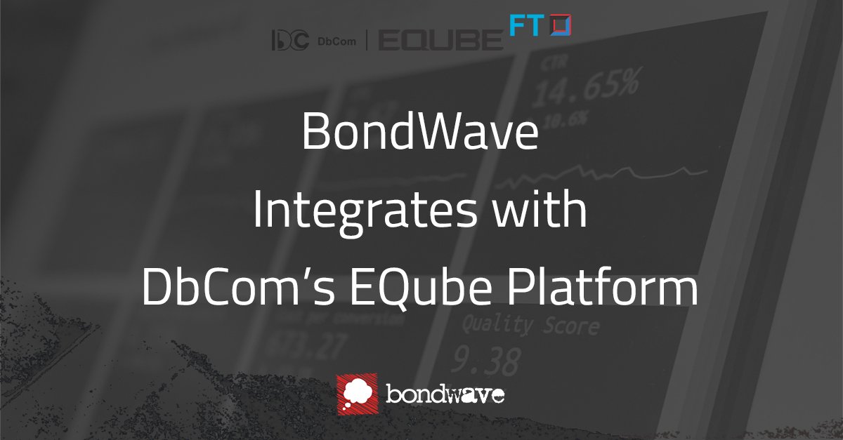 BondWave is thrilled to announce the integration of its pre-trade and post-trade transaction analytics with DbCom’s business and compliance platform, EQube. Read the press release here for more information on the partnership: tinyurl.com/bw-dbcom-eq 

#FixedIncome #Compliance